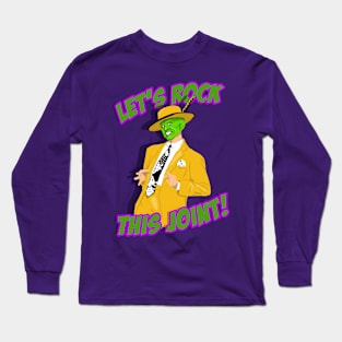 Let's Rock This Joint! Long Sleeve T-Shirt